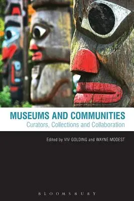 Museos y comunidades: Conservadores, colecciones y colaboración - Museums and Communities: Curators, Collections and Collaboration