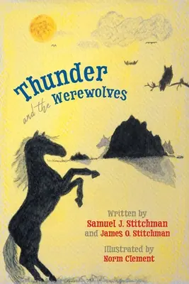 El trueno y los hombres lobo - Thunder and the Werewolves