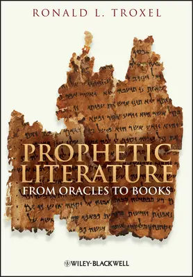 Literatura profética: De los oráculos a los libros - Prophetic Literature: From Oracles to Books
