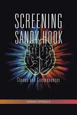 Proyección de Sandy Hook: Causas y consecuencias - Screening Sandy Hook: Causes and Consequences