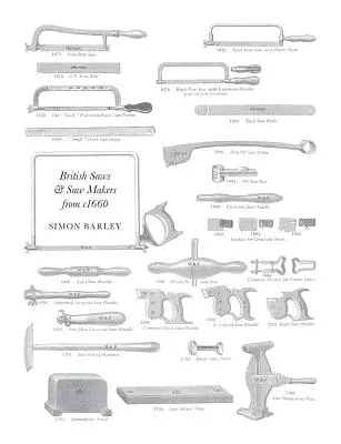 Sierras y serradores británicos desde 1660 - British Saws and Sawmakers from 1660