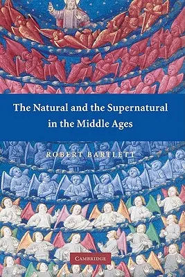 Lo natural y lo sobrenatural en la Edad Media - The Natural and the Supernatural in the Middle Ages