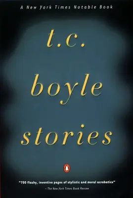 Historias de T.C. Boyle - T.C. Boyle Stories