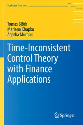 Teoría de control inconsistente en el tiempo con aplicaciones financieras - Time-Inconsistent Control Theory with Finance Applications