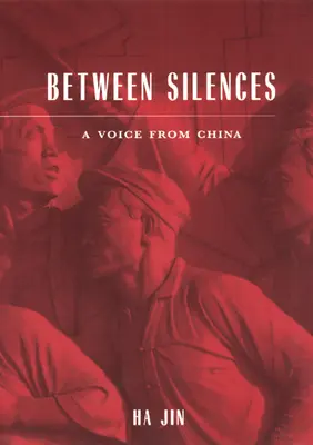 Entre silencios: Una voz de China - Between Silences: A Voice from China