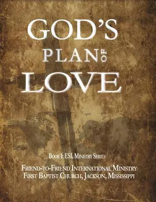 El plan de amor de Dios (Iglesia (Jackson Ms) First Baptist) - God's Plan of Love (Church (Jackson Ms) First Baptist)