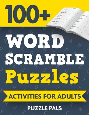Más de 100 sopas de letras: Actividades para adultos - 100+ Word Scramble Puzzles: Activities For Adults