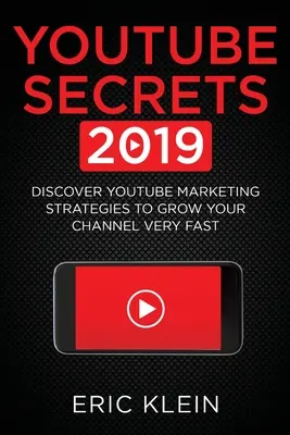 Secretos de YouTube 2019: Descubre las estrategias de YouTube Marketing para hacer crecer tu canal muy rápido - YouTube Secrets 2019: Discover YouTube Marketing Strategies to Grow Your Channel Very Fast