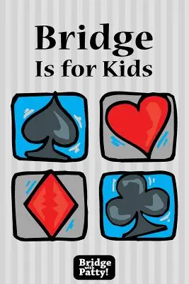 Bridge es para niños - Bridge Is for Kids