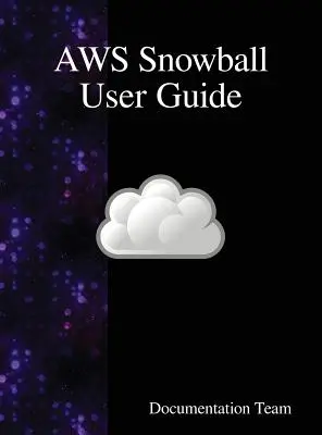 Guía del usuario de AWS Snowball - AWS Snowball User Guide