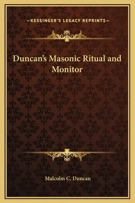 Ritual y Monitor Masónico de Duncan - Duncan's Masonic Ritual and Monitor