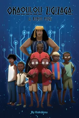 Okaoulou Zigizaga: el cerdo robot - Okaoulou Zigizaga: Le Robot Pig