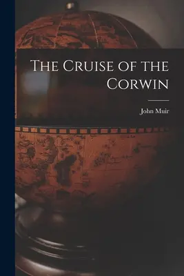 El crucero del Corwin - The Cruise of the Corwin