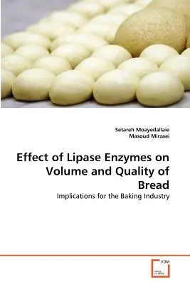 Efecto de las Enzimas Lipasas en el Volumen y la Calidad del Pan - Effect of Lipase Enzymes on Volume and Quality of Bread