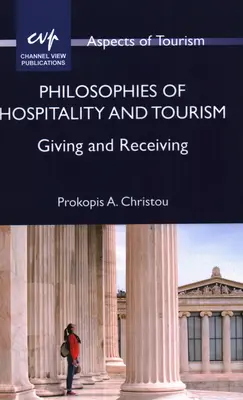 Filosofías de la hospitalidad y el turismo: Dar y recibir - Philosophies of Hospitality and Tourism: Giving and Receiving