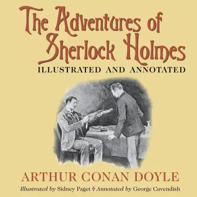 Las aventuras de Sherlock Holmes: Ilustrado y anotado - The Adventures of Sherlock Holmes: Illustrated and annotated