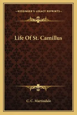 Vida de San Camilo - Life Of St. Camillus