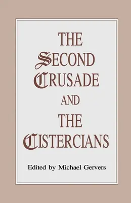 La Segunda Cruzada y el Císter - The Second Crusade and the Cistercians