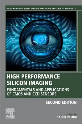 Imágenes de silicio de alto rendimiento: Fundamentos y aplicaciones de los sensores CMOS y CCD - High Performance Silicon Imaging: Fundamentals and Applications of CMOS and CCD Sensors