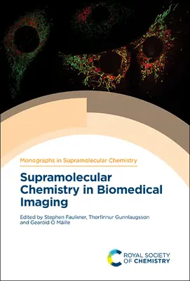 La química supramolecular en la imagen biomédica - Supramolecular Chemistry in Biomedical Imaging