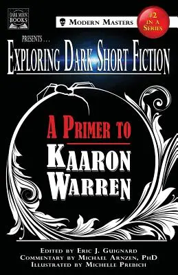 Explorando la ficción corta y oscura nº 2: Una introducción a Kaaron Warren - Exploring Dark Short Fiction #2: A Primer to Kaaron Warren