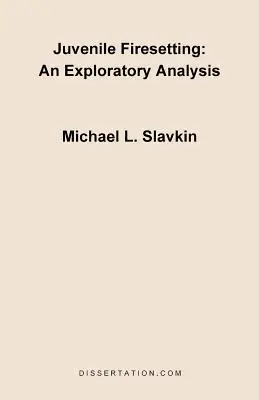 Incendios provocados por menores: Un Análisis Exploratorio - Juvenile Firesetting: An Exploration Analysis