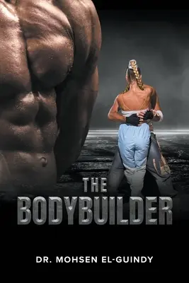 El culturista - The Bodybuilder