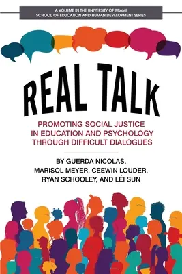 Real Talk: Promover la justicia social en la educación y la psicología a través de diálogos difíciles - Real Talk: Promoting Social Justice in Education and Psychology Through Difficult Dialogues