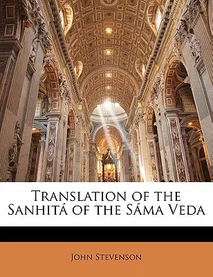 Traducción del Sanhita del Sama Veda - Translation of the Sanhita of the Sama Veda