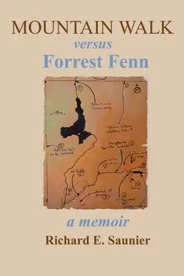 Paseo por la montaña contra Forrest Fenn: A Memoir - Mountain Walk Versus Forrest Fenn: A Memoir