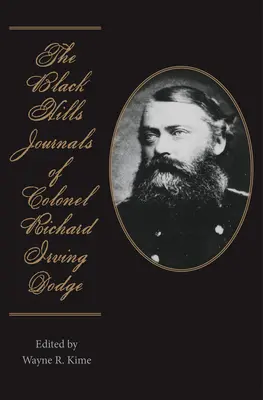 Los diarios de Black Hills del coronel Richard Irving Dodge: Volumen 74 - The Black Hills Journals of Colonel Richard Irving Dodge: Volume 74