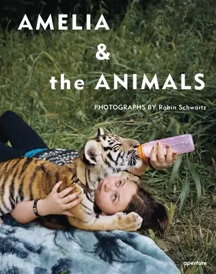 Robin Schwartz Amelia y los animales - Robin Schwartz: Amelia and the Animals