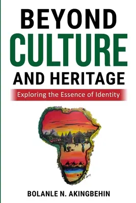 Más allá de la cultura y el patrimonio: Explorando la esencia de la identidad - Beyond Culture and Heritage: Exploring the Essence of Identity