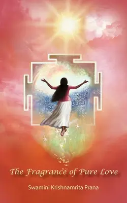 La fragancia del amor puro - The Fragrance Of Pure Love