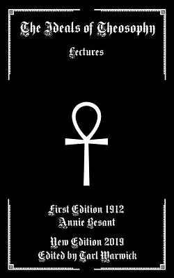 Los Ideales de la Teosofía: Conferencias - The Ideals of Theosophy: Lectures