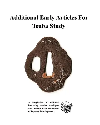 Artículos adicionales para el estudio de la Tsuba - Additional Early Articles For Tsuba Study