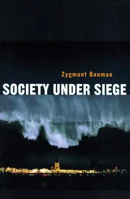 La sociedad asediada - Society Under Siege