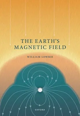 El campo magnético de la Tierra - The Earth's Magnetic Field