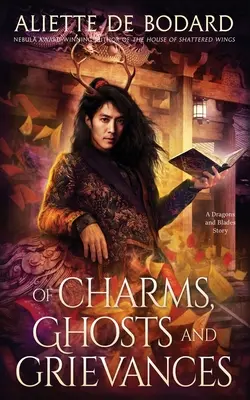 De encantos, fantasmas y agravios - Of Charms, Ghosts and Grievances