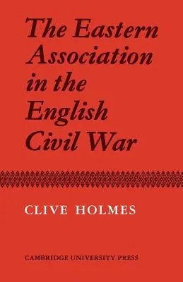 La Asociación Oriental en la Guerra Civil Inglesa - The Eastern Association in the English Civil War