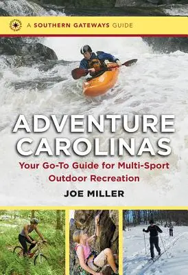 Aventura en las Carolinas: Su guía para actividades multideportivas al aire libre - Adventure Carolinas: Your Go-To Guide for Multi-Sport Outdoor Recreation