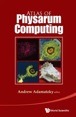 Atlas de la informática Physarum - Atlas of Physarum Computing