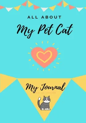 De Mi Mascota Gato: Mi Diario de Mascotas - About My Pet Cat: My Pet Journal