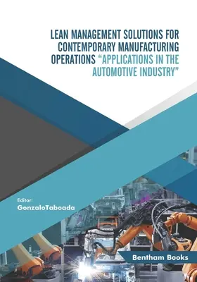 Soluciones de gestión ajustada para operaciones de fabricación contemporáneas - Lean Management Solutions for Contemporary Manufacturing Operations