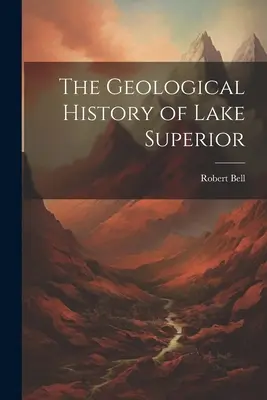 La historia geológica del Lago Superior - The Geological History of Lake Superior