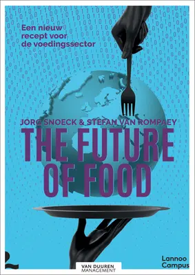 El futuro de la alimentación: Una nueva receta para el sector alimentario - The Future of Food: A New Recipe for the Food Sector