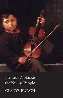 Violinistas famosos para jóvenes - Famous Violinists for Young People