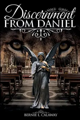 El discernimiento de Daniel - Discernment from Daniel