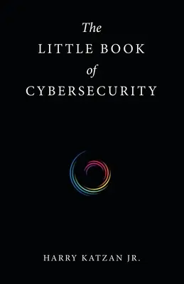 El pequeño libro de la ciberseguridad - The Little Book of Cybersecurity