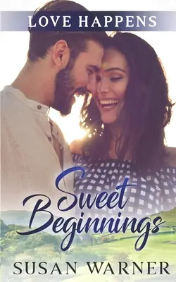 Dulces comienzos: Un dulce romance de pueblo - Sweet Beginnings: A Small Town Sweet Romance